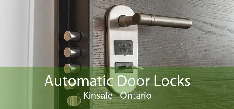 Automatic Door Locks Kinsale - Ontario