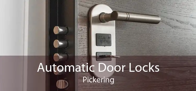 Automatic Door Locks Pickering