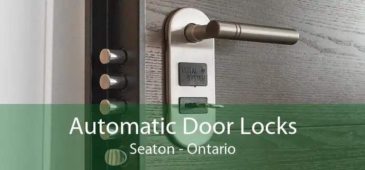 Automatic Door Locks Seaton - Ontario