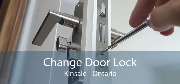 Change Door Lock Kinsale - Ontario