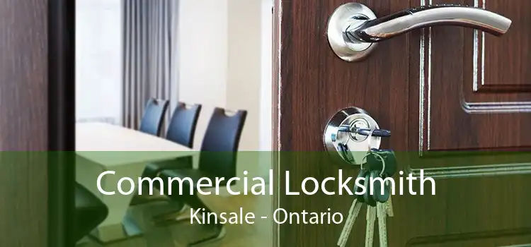 Commercial Locksmith Kinsale - Ontario