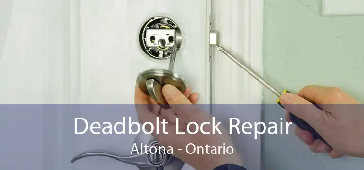 Deadbolt Lock Repair Altona - Ontario