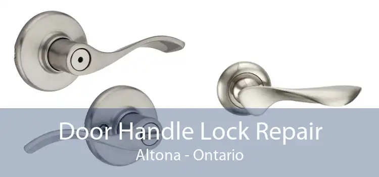 Door Handle Lock Repair Altona - Ontario