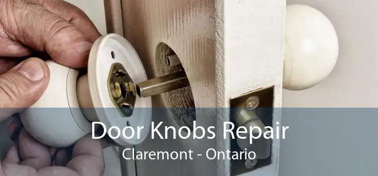 Door Knobs Repair Claremont - Ontario