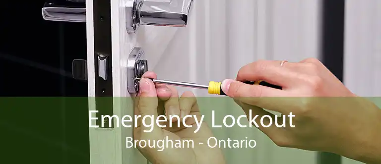 Emergency Lockout Brougham - Ontario
