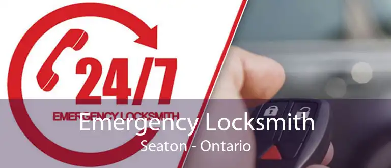 Emergency Locksmith Seaton - Ontario