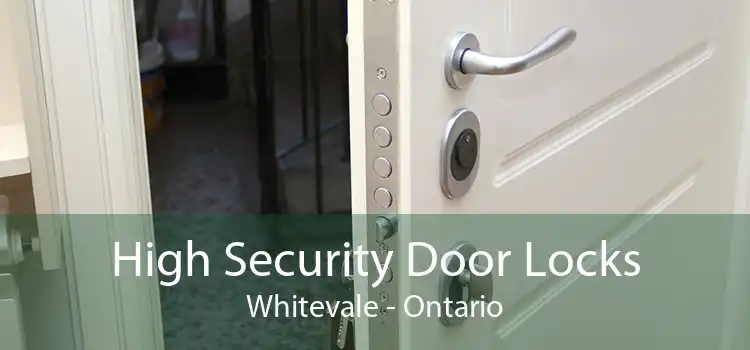 High Security Door Locks Whitevale - Ontario