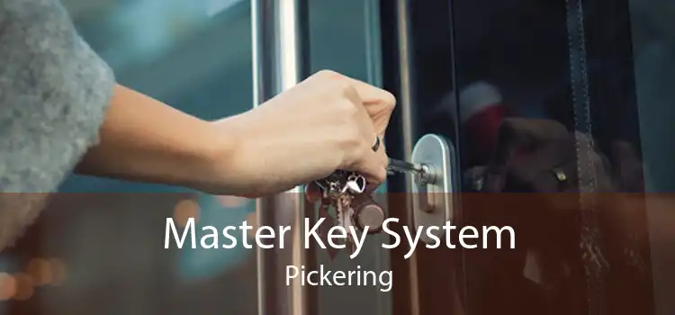 Master Key System Pickering