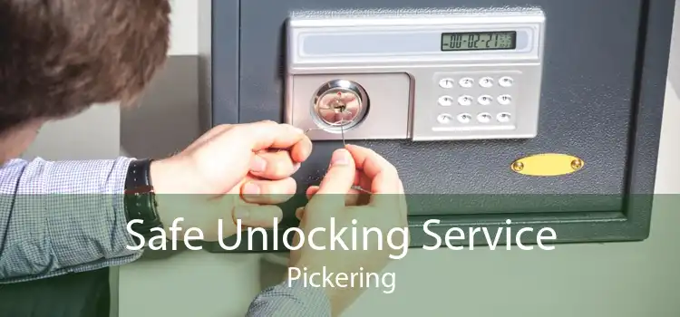 Safe Unlocking Service Pickering